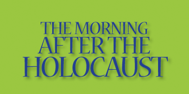 The Morning After the Holocaust