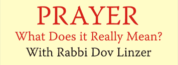 Prayer: What does it Really Mean with Rabbi Dov Linzer